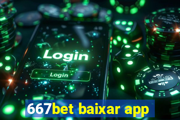 667bet baixar app